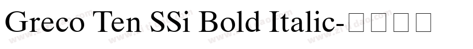 Greco Ten SSi Bold Italic字体转换